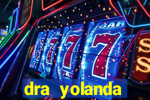 dra yolanda fernandes malta bettin